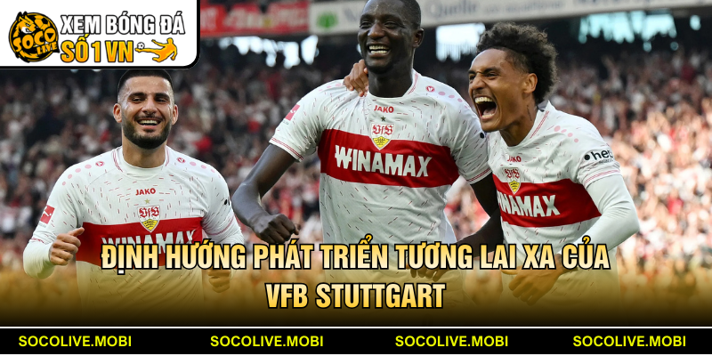 Định hướng phát triển tương lai xa của VfB Stuttgart
