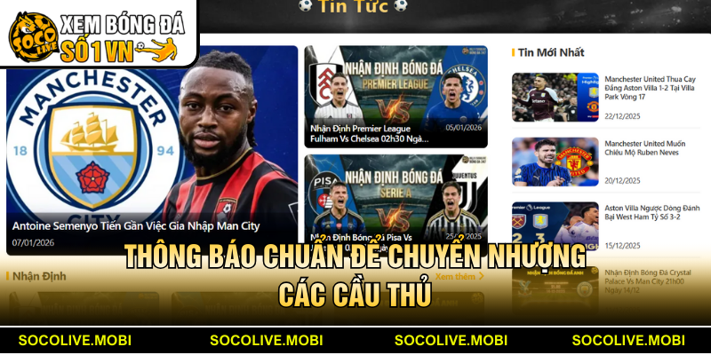 Thông tin chuẩn ở thị trường chuyển nhượng cầu thủ