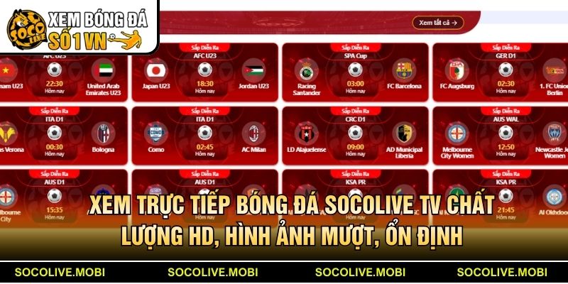 Xem trực tiếp bóng đá Socolive chất lượng HD, hình ảnh mượt, ổn định